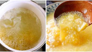 熬小米粥，最忌直接加水煮！學會4技巧，粥金黃香濃，黏稠米油厚